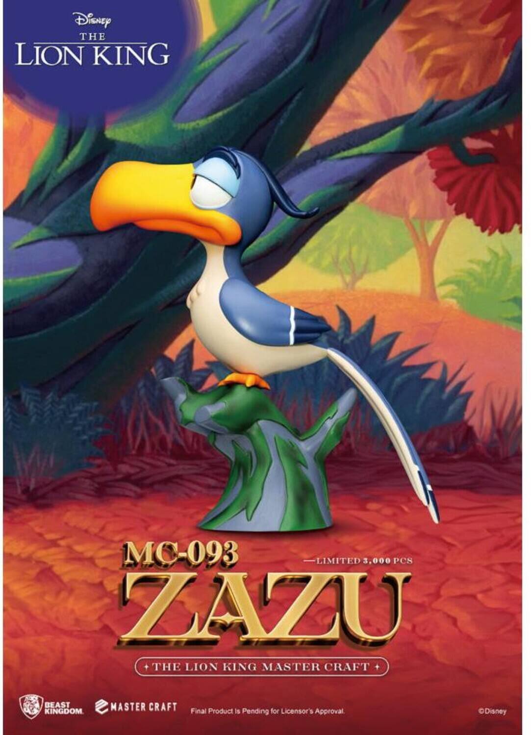 Disney THE LION KING

MC-093  
ZAZU  
LIMITED 3,000 PCS  
+ THE LION KING MASTER CRAFT +  

BEAST KINGDOM  
MASTER CRAFT  

Final Product is Pending for Licensor's Approval  
©Disney