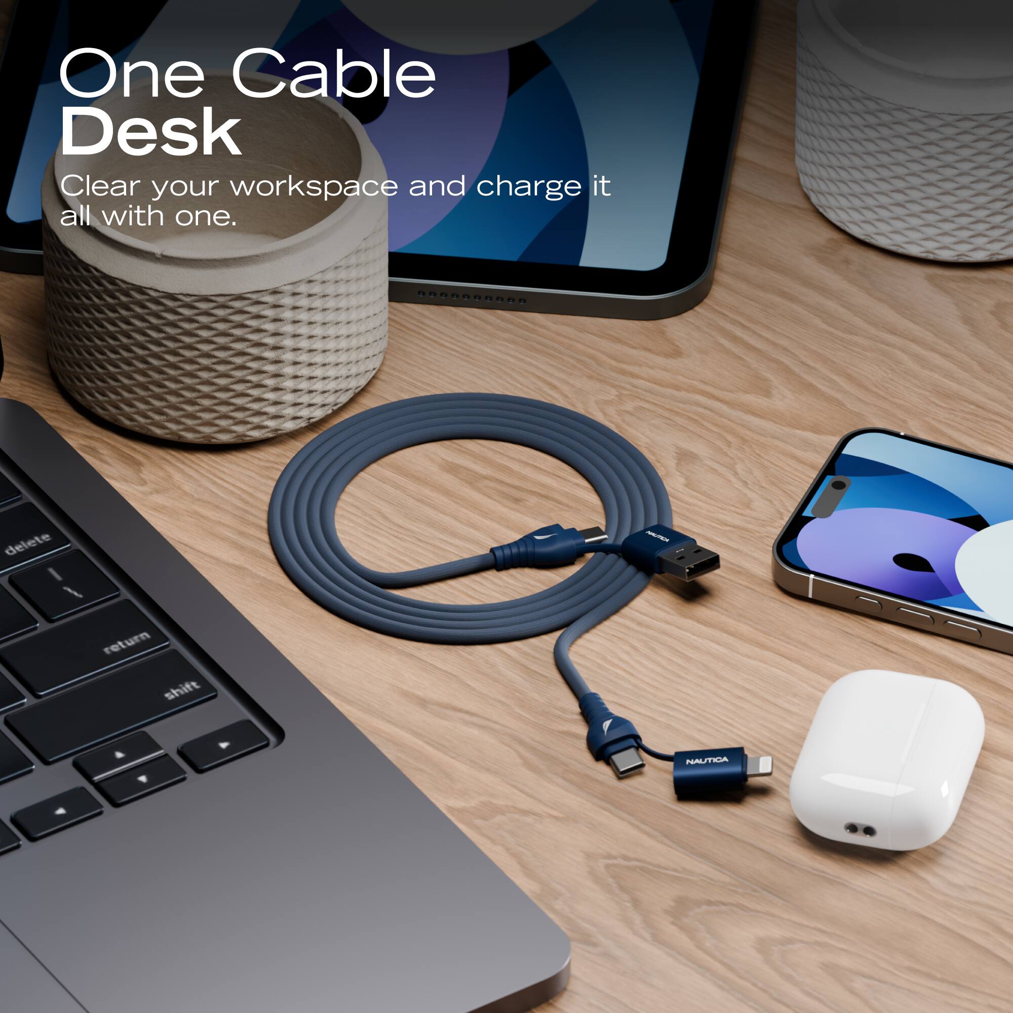 One Cable Desk  
Clear your workspace and charge it all with one.