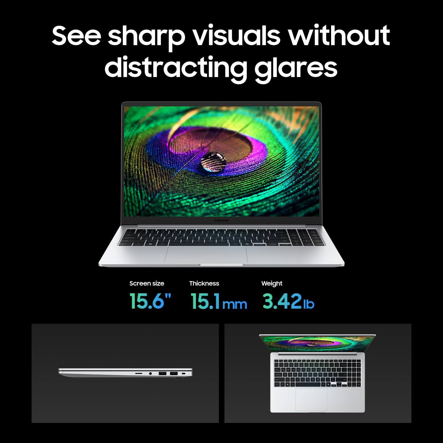 See sharp visuals without distracting glares. LENTONE - 2 Screen size: 15.6" Thickness: 15.1mm Weight: 3.42lb