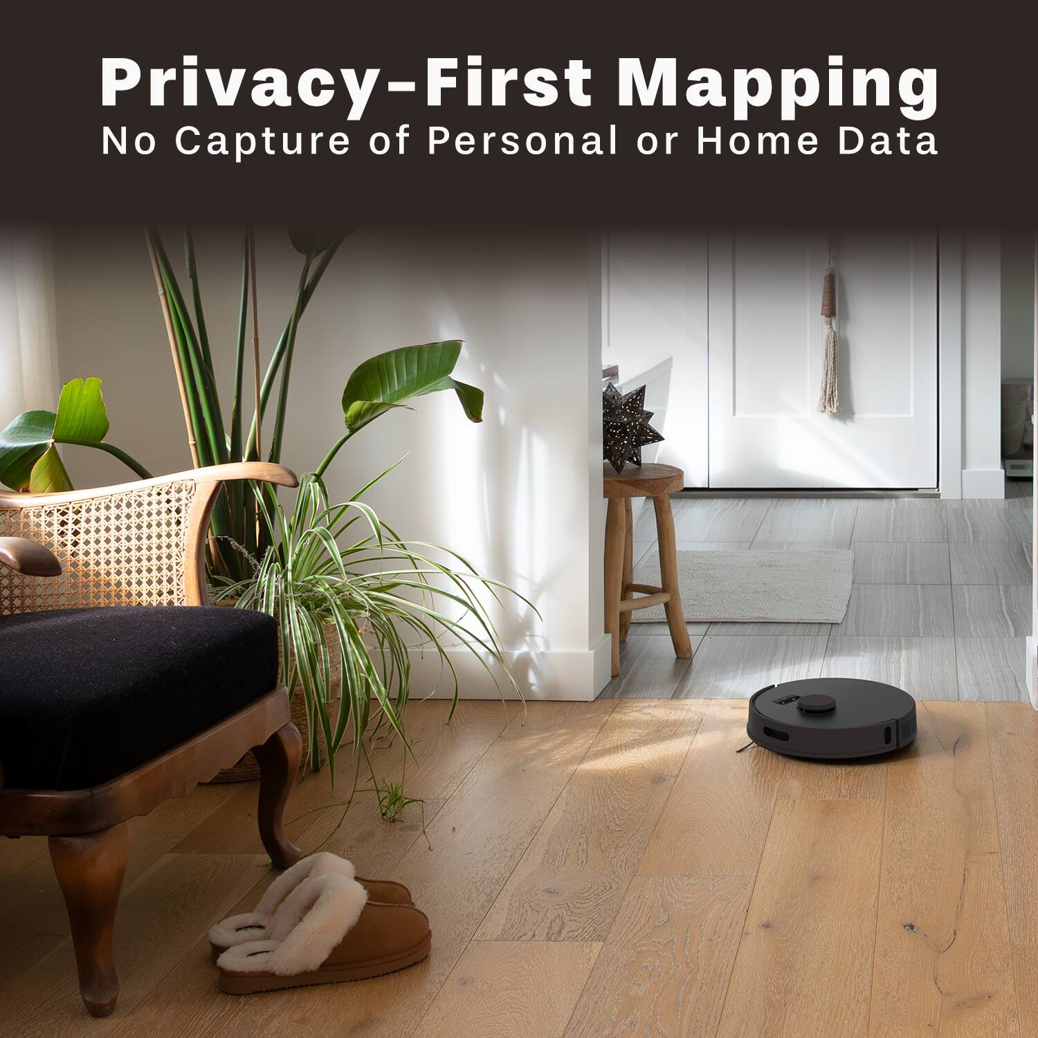 Privacy-First Mapping  
No Capture of Personal or Home Data