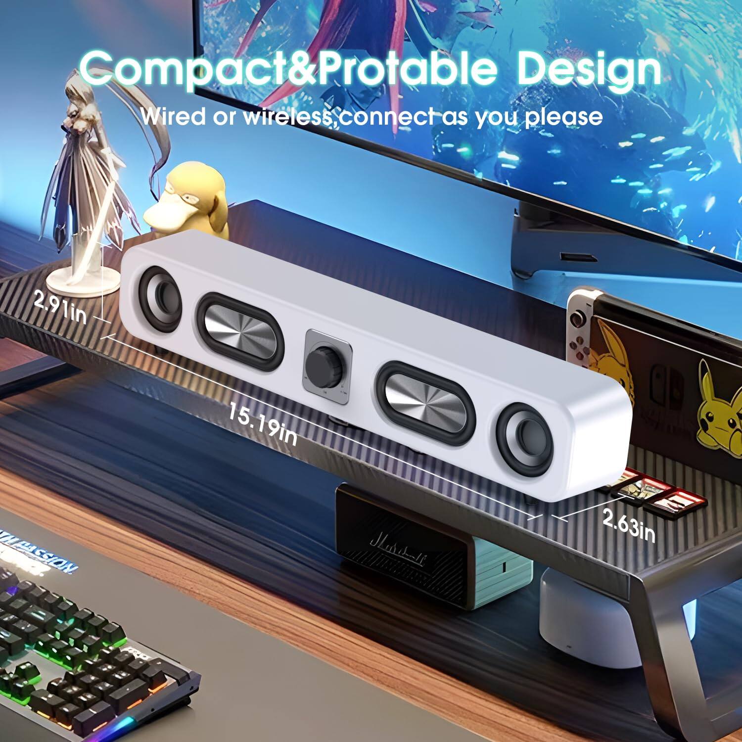 Compact & Portable Design  
Wired or wireless, connect as you please  

2.91in  
15.19in  
2.63in