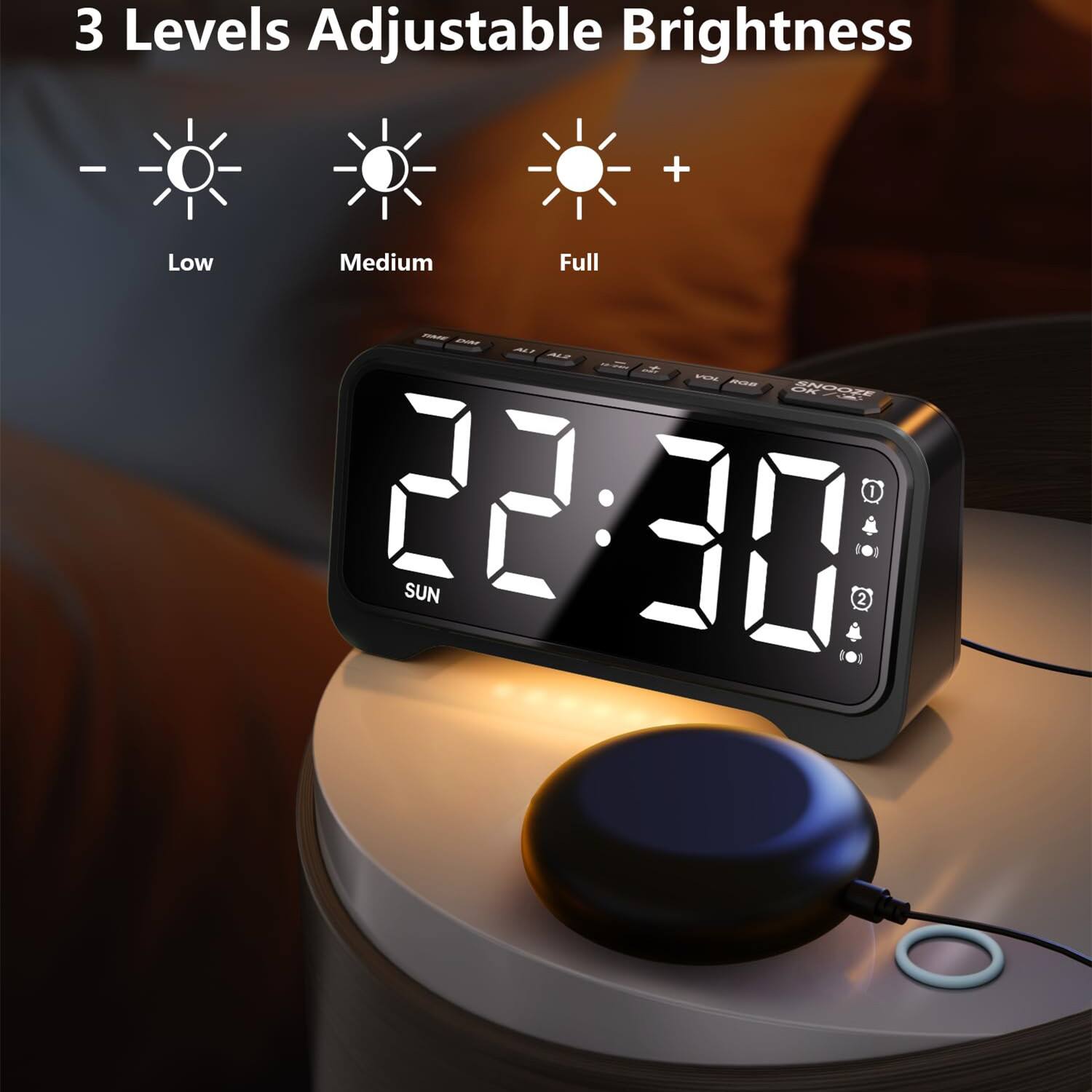 3 Levels Adjustable Brightness

- Low
- Medium
- Full

22:30

SUN