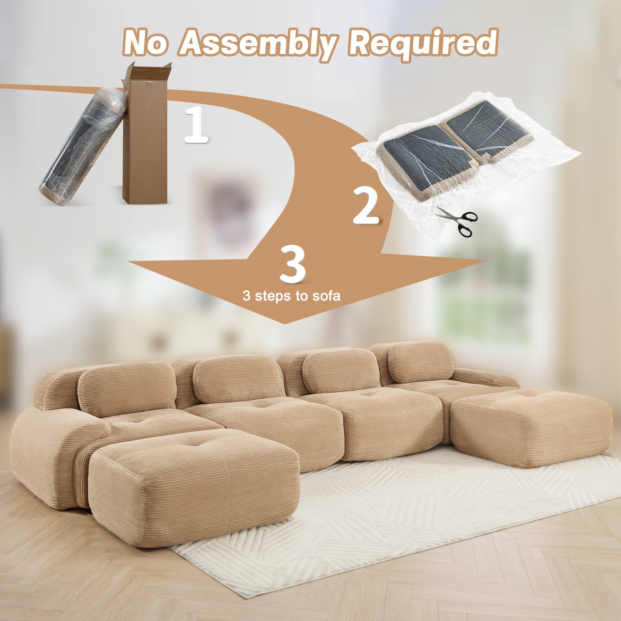 No Assembly Required

1  
2  
3

3 steps to sofa