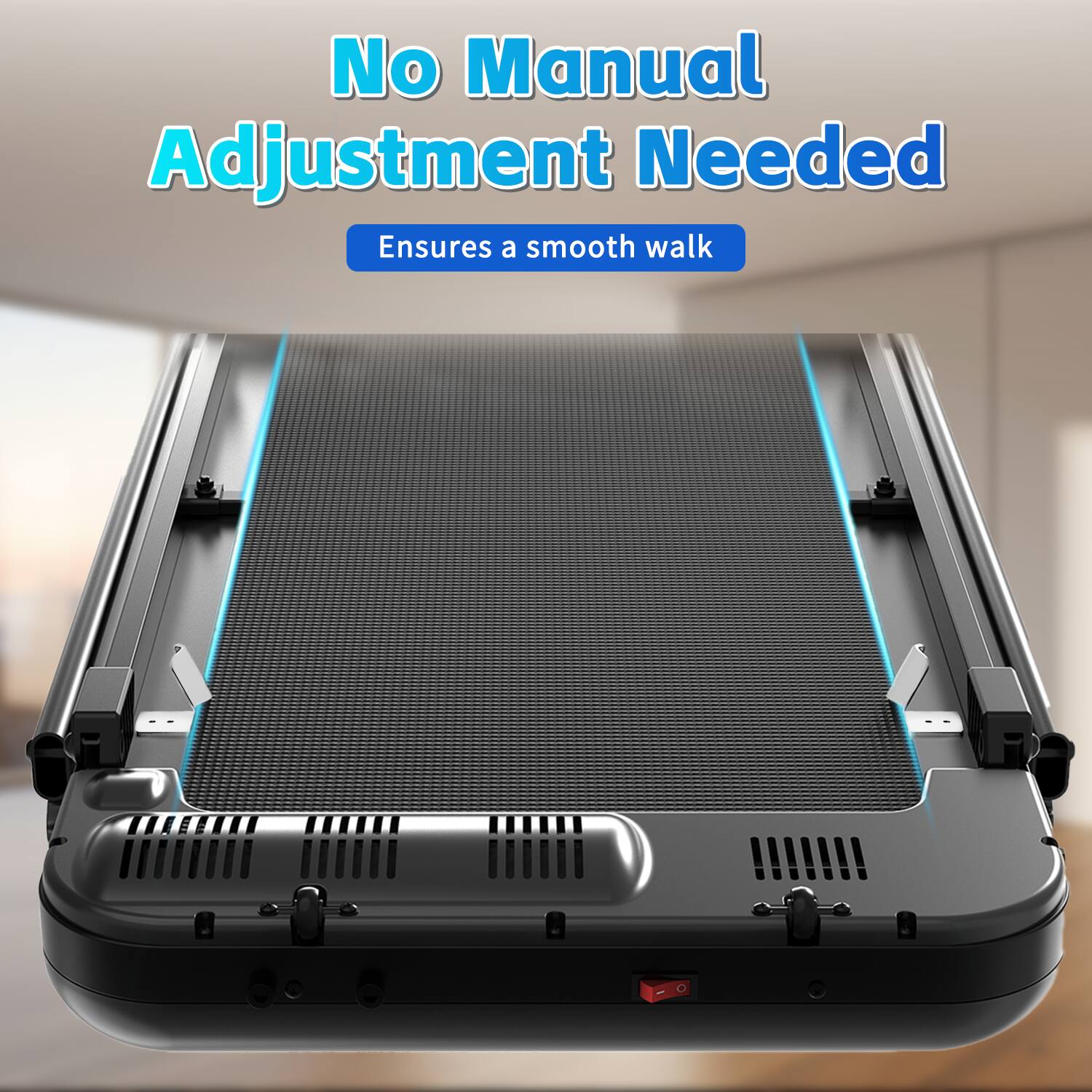 No Manual Adjustment Needed  
Ensures a smooth walk