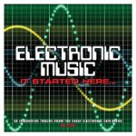 Front Standard. Electronic Music: It Started Here [CD].