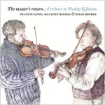 Front Standard. The  Master's Return: A Tribute to Paddy Killoran [CD].