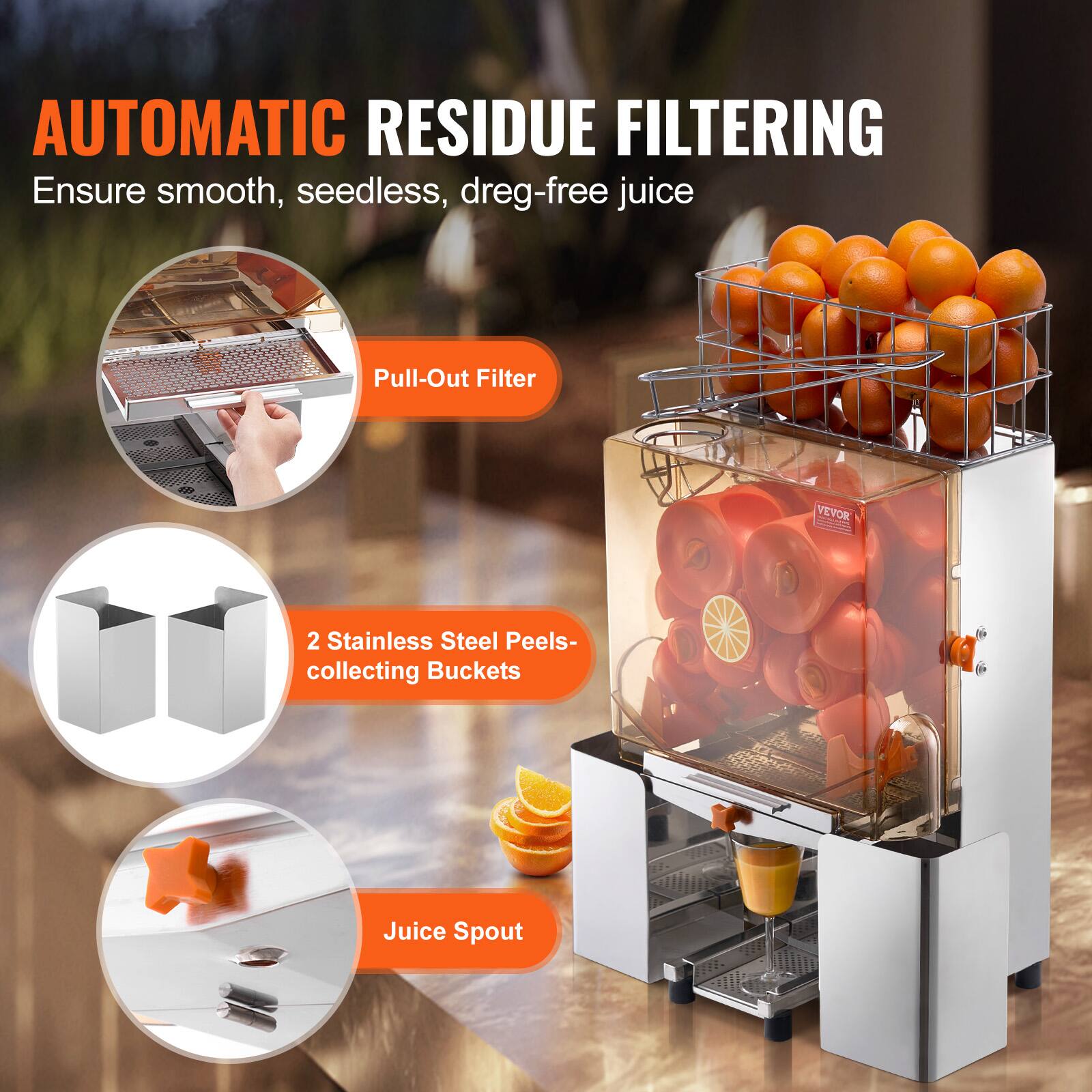 AUTOMATIC RESIDUE FILTERING  
Ensure smooth, seedless, dreg-free juice  

- Pull-Out Filter  
- 2 Stainless Steel Peels-collecting Buckets  
- Juice Spout