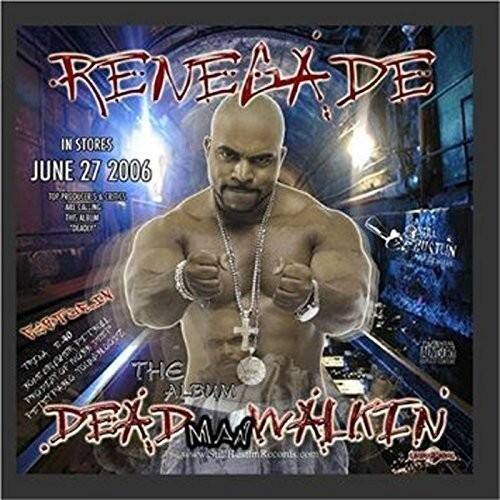 RENEGADE  
IN STORES  
JUNE 27 2006  
TOP PRODUCER & ARTIST  
ZUSTUN FT. IN 1.40 PETNEL PUTAL  
THE ALBUM  
DEAD MAN WALKIN'