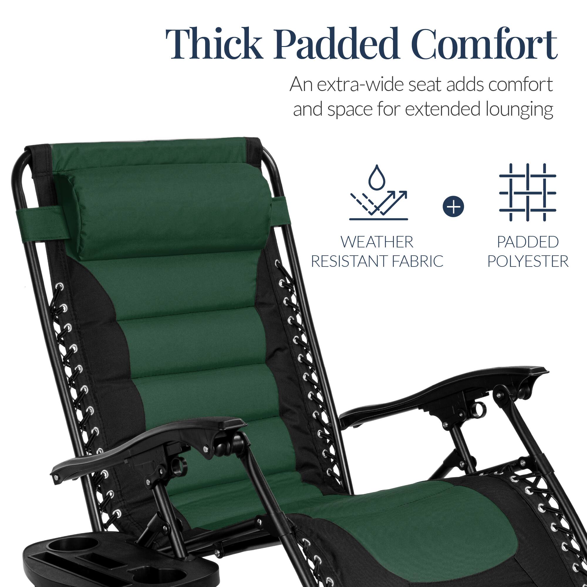 Thick Padded Comfort  
An extra-wide seat adds comfort and space for extended lounging  

WEATHER RESISTANT FABRIC + PADDED POLYESTER