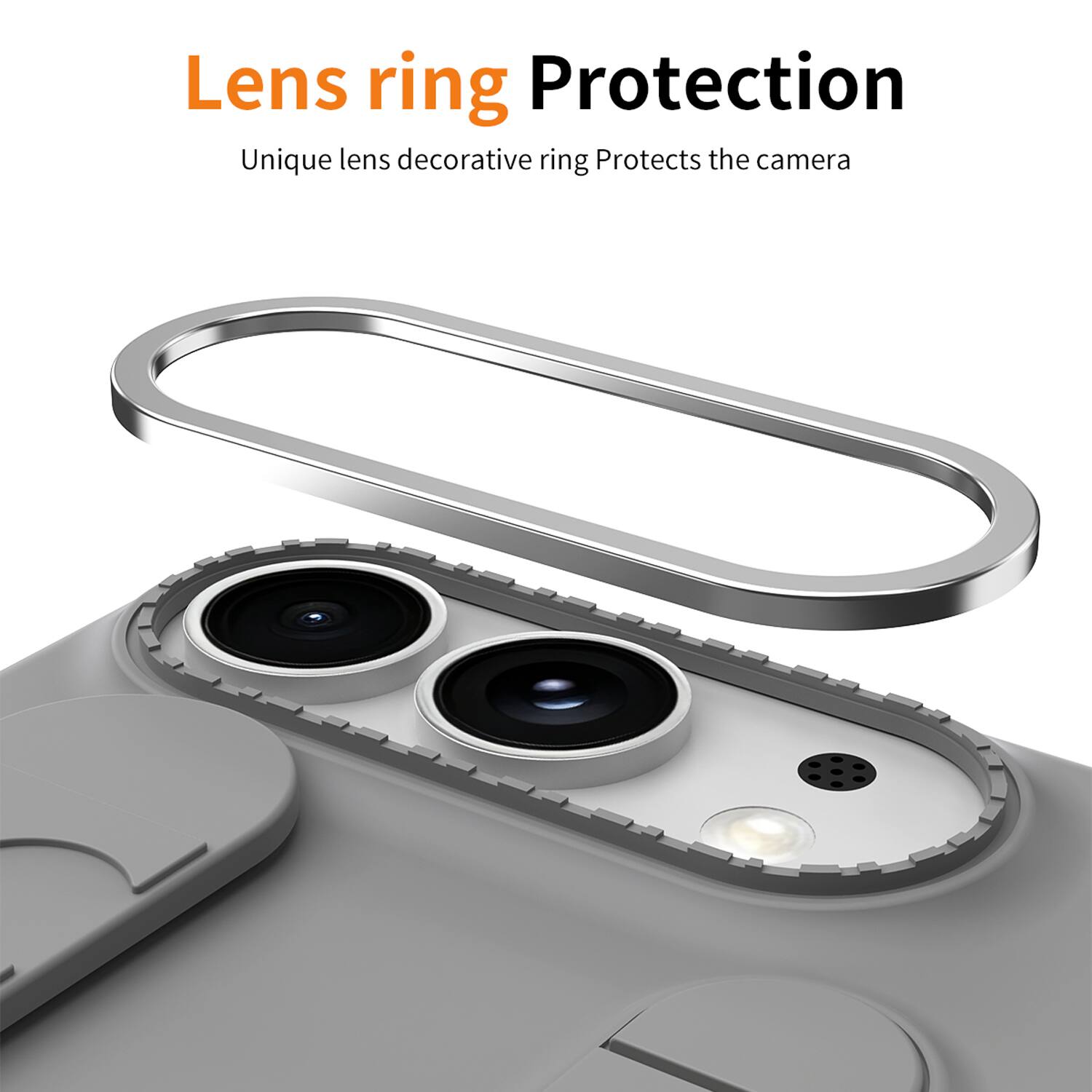 Lens ring Protection  
Unique lens decorative ring Protects the camera