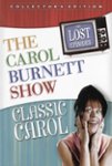 Front Standard. The Carol Burnett Show: The Lost Episodes - Classic Carol [6 Discs] [DVD].