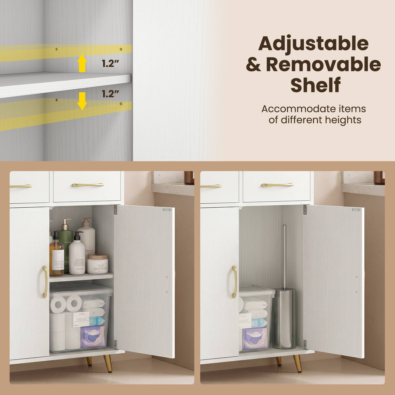 1.2" Adjustable & Removable Shelf Accommodate items of different heights.