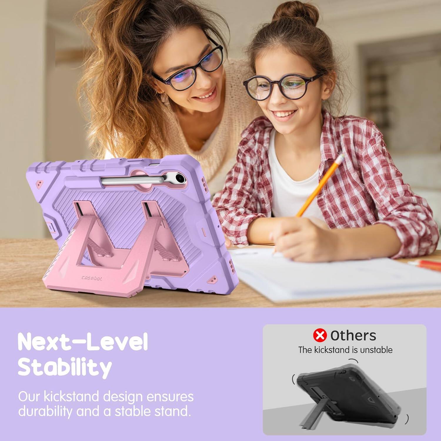 Next-Level Stability  
Our kickstand design ensures durability and a stable stand.  
Others  
The kickstand is unstable