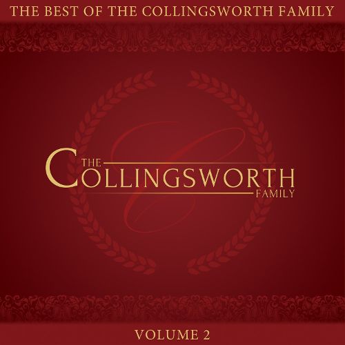  The Best of the Collingsworth Family, Vol. 2 [CD]