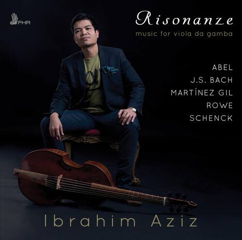 Risonanze  
music for viola da gamba  

ABEL  
J.S. BACH  
MARTÍNEZ GIL  
ROWE  
SCHENCK  

Ibrahim Aziz