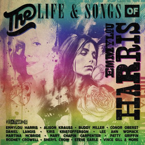  The Life &amp; Songs of Emmylou Harris: An All-Star Concert Celebration [CD]