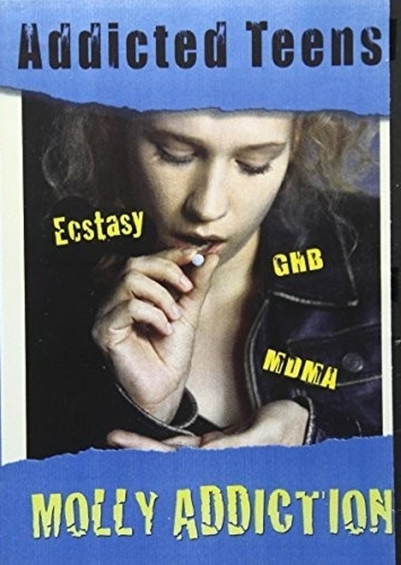 Addicted Teens: Ecstasy, GHB, MDMA & Molly Addiction [DVD]