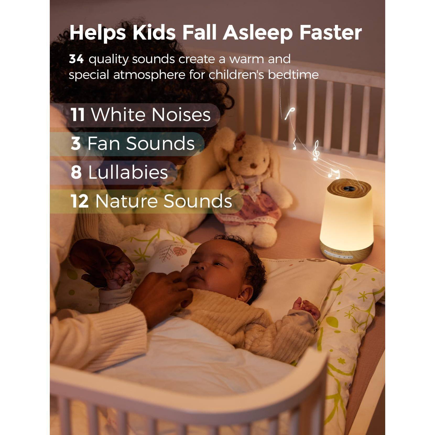 Helps Kids Fall Asleep Faster

34 quality sounds create a warm and special atmosphere for children's bedtime

11 White Noises  
3 Fan Sounds  
8 Lullabies  
12 Nature Sounds