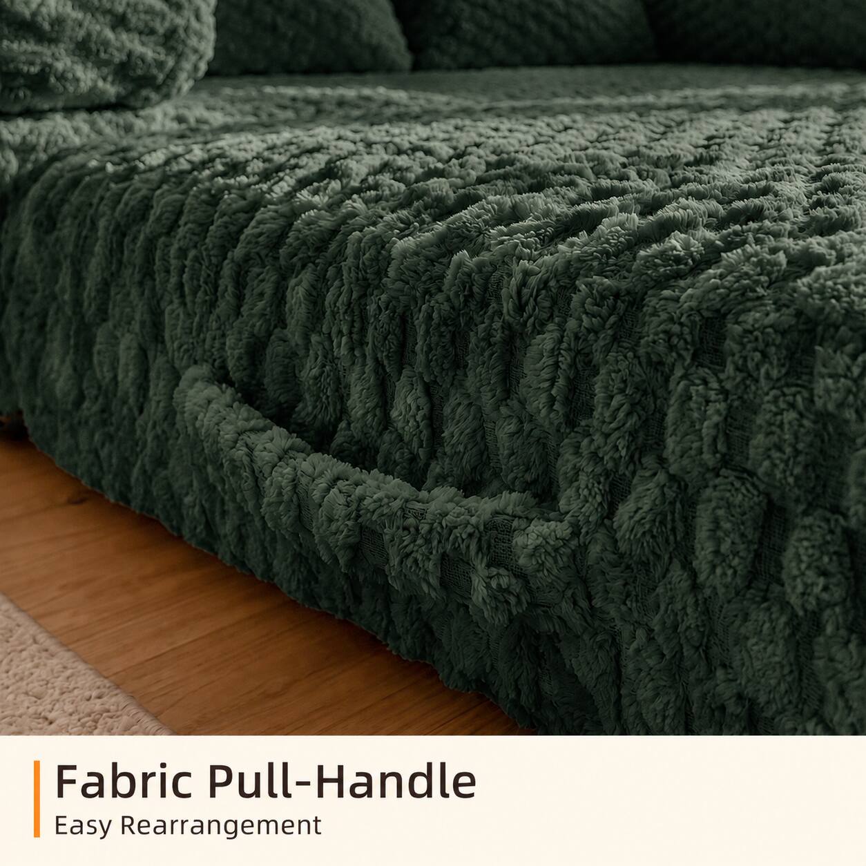 Fabric Pull-Handle  
Easy Rearrangement