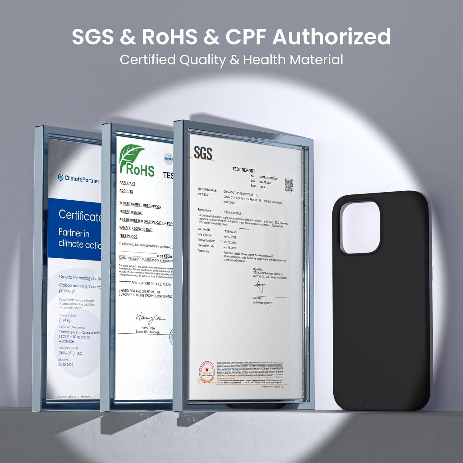 SGS & ROHS & CPF Authorized
Certified Quality & Health Material

ClimatePartner
Certificate
Partner in climate action

SGS
TEST REPORT

Omarto Technology Limited
Carbon neutral phone case

RoHS

Hang-Chun

SGS

Hang-Chun

Omarto Technology Limited
Carbon neutral phone case

SGS

Hang-Chun

SGS

Hang-Chun

Omarto Technology Limited
Carbon neutral phone case

SGS

Hang-Chun

SGS

Hang-Chun

Omarto Technology Limited
Carbon neutral phone case