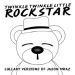 Front Standard. Lullaby Versions of Jason Mraz [CD].