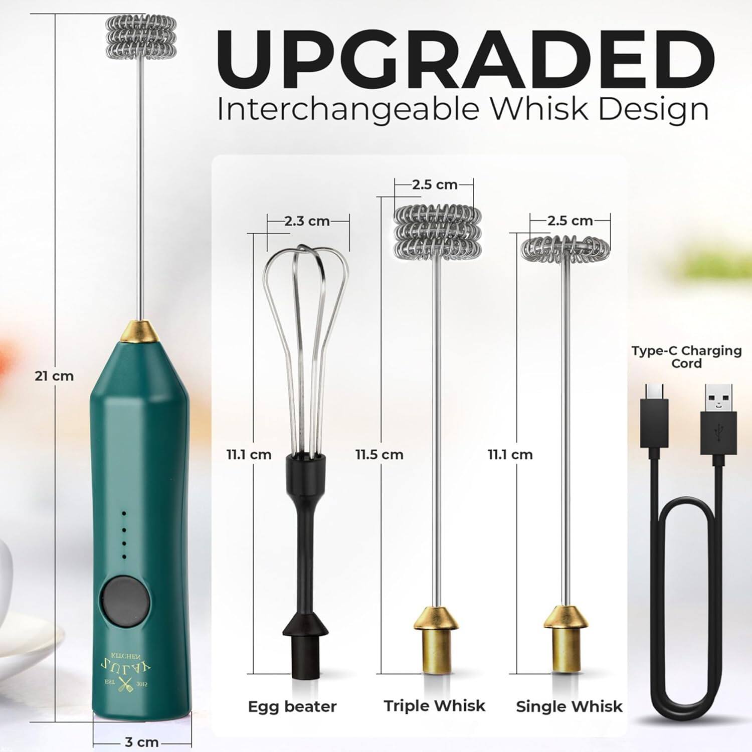 UPGRADED Interchangeable Whisk Design

- Egg beater: 2.3 cm, 11.5 cm, 3 cm
- Triple Whisk: 2.5 cm, 11.1 cm
- Single Whisk: 2.5 cm, 11.1 cm
- Type-C Charging Cord: 21 cm