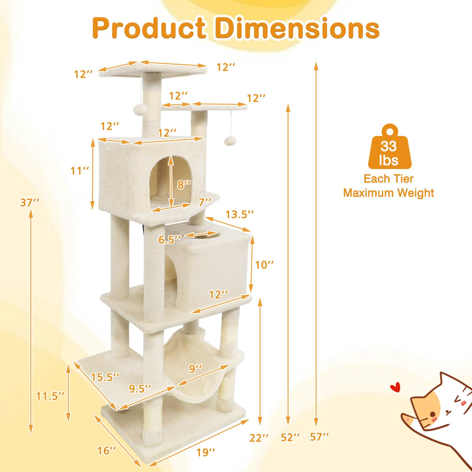 Product Dimensions  
12" x 12" x 12" x 12" x 37" x 11" x 12" x 12" x 8" x 7" x 13.5" x 33 lbs  
Each Tier Maximum Weight  
6.5" x 10" x 12" x 11.5" x 15.5" x 9.5" x 9" x 16" x 19" x 22" x 52" x 57"