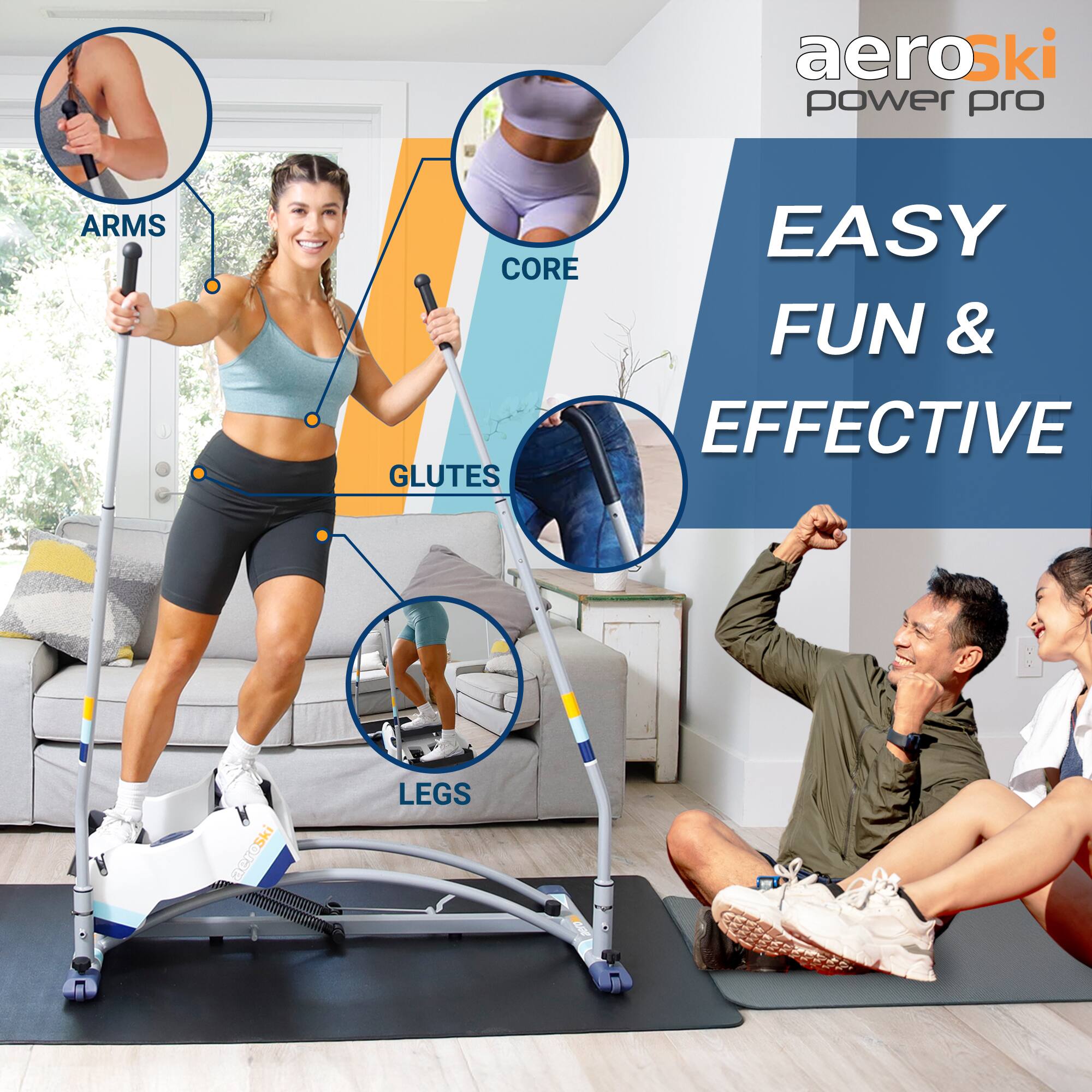 aeroski power pro

EASY FUN & EFFECTIVE

ARMS
CORE
GLUTES
LEGS