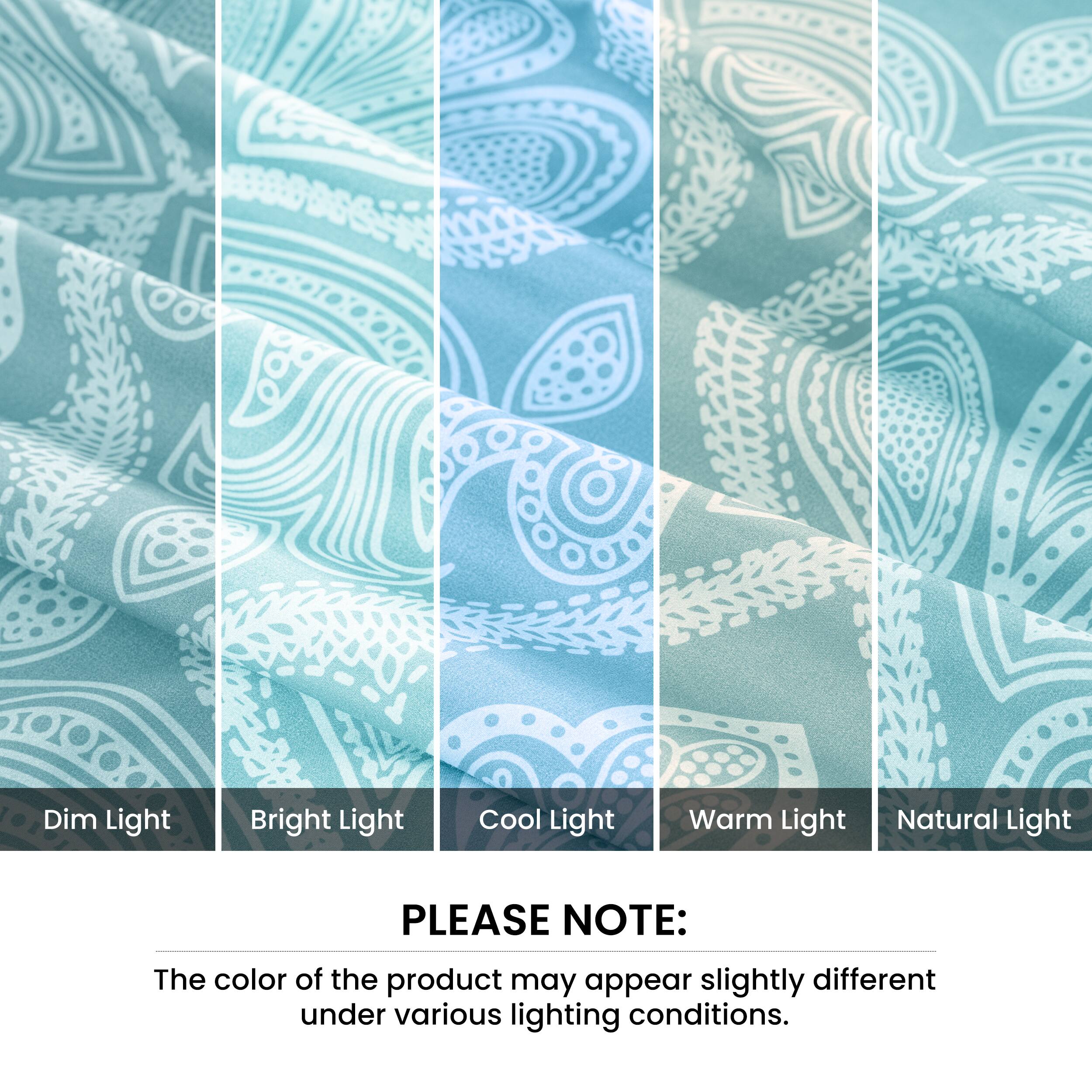 Dim Light  
Bright Light  
Cool Light  
Warm Light  
Natural Light  

PLEASE NOTE:  
The color of the product may appear slightly different under various lighting conditions.