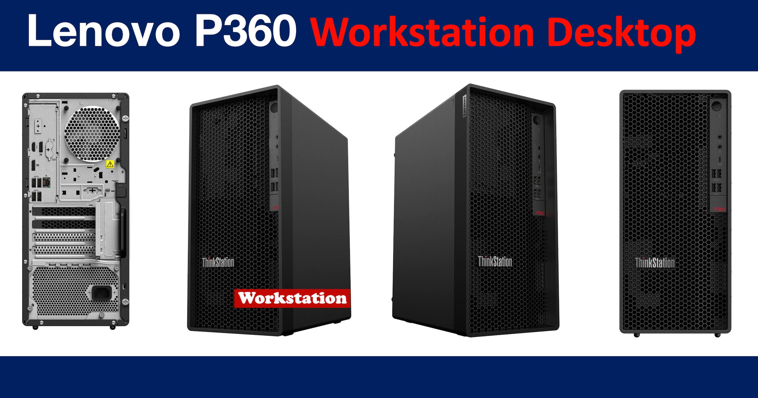 Lenovo P360 Workstation Desktop

Workstation