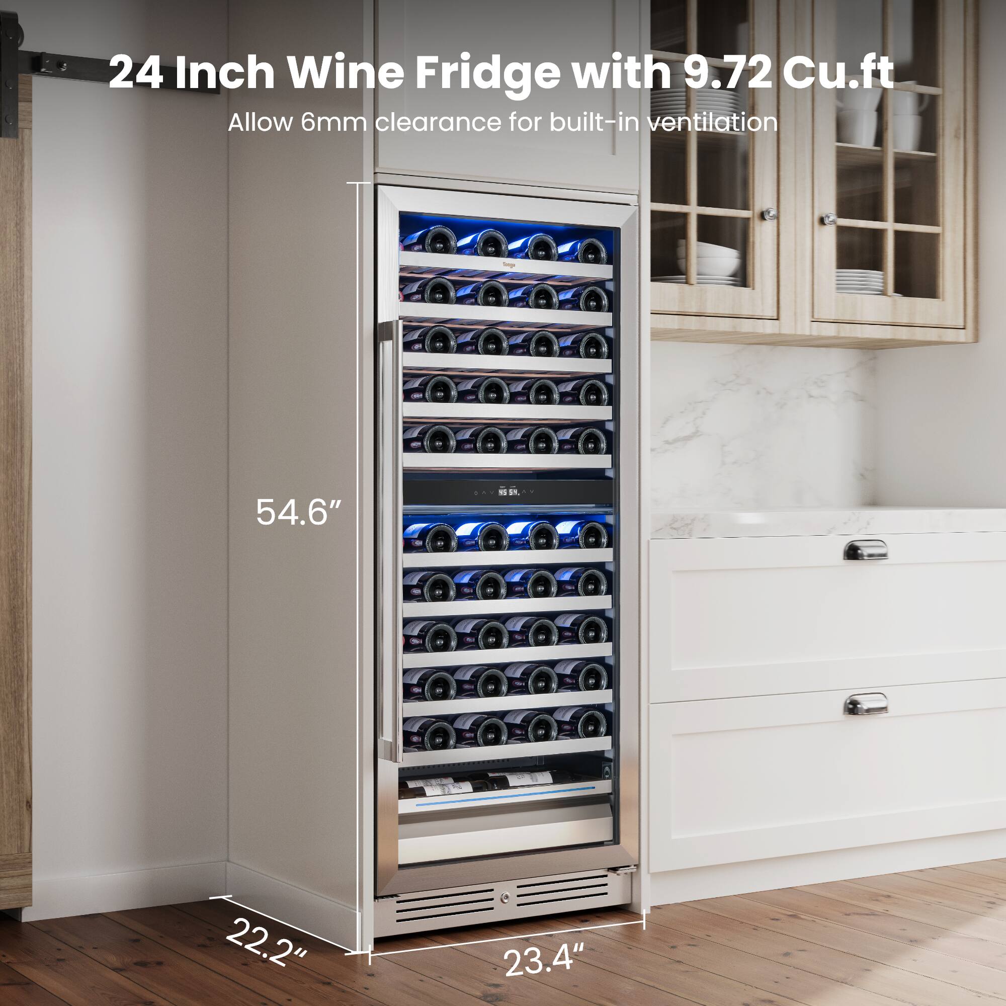 24 Inch Wine Fridge with 9.72 Cu.ft  
Allow 6mm clearance for built-in ventilation  

54.6"  
22.2"  
23.4"