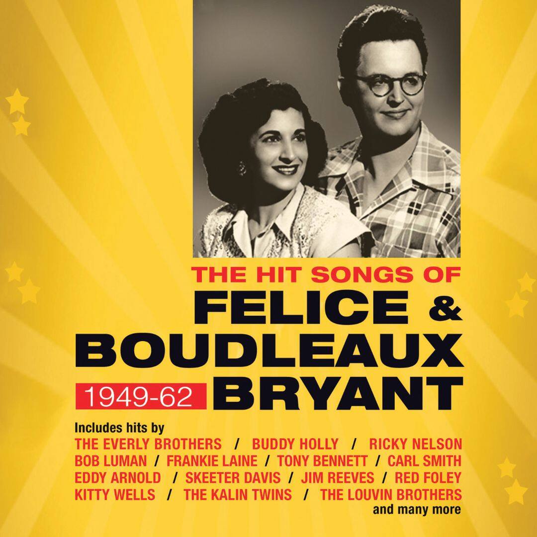 Best Buy: The Hit Songs Of Felice & Boudleaux Bryant: 1949-1962 [CD]