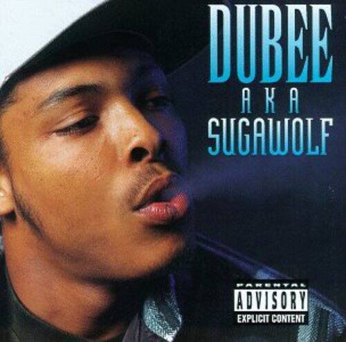 DUBEE  
AKA  
SUGAWOLF  

PARENTAL ADVISORY  
EXPLICIT CONTENT