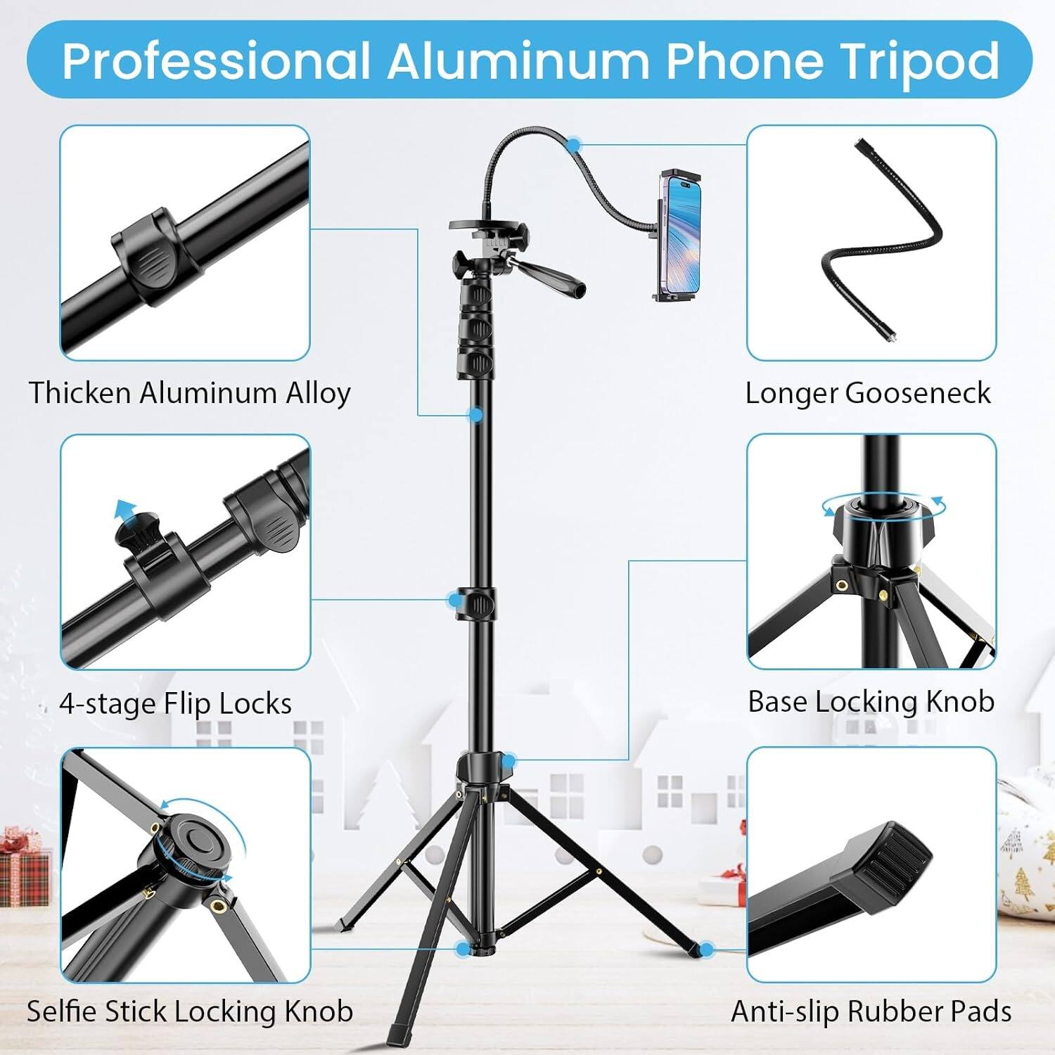 Professional Aluminum Phone Tripod

- Thickened Aluminum Alloy
- Longer Gooseneck
- 4-stage Flip Locks
- Base Locking Knob
- Selfie Stick Locking Knob
- Anti-slip Rubber Pads