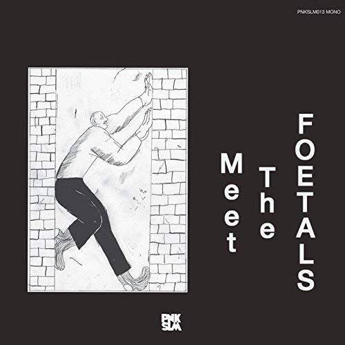 

Meet the Foetals [LP] - VINYL