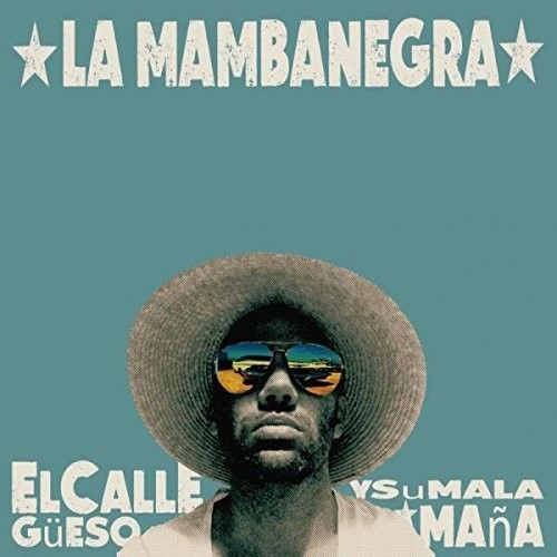 

El Callegueso y Su Mala Mana [LP] - VINYL