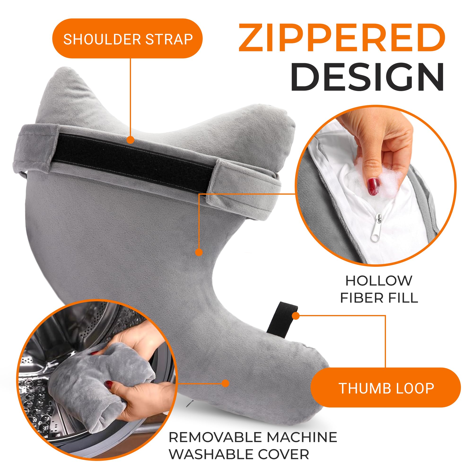 SHOULDER STRAP ZIPPERED DESIGN  
HOLLOW FIBER FILL  
THUMB LOOP  
REMOVABLE MACHINE WASHABLE COVER