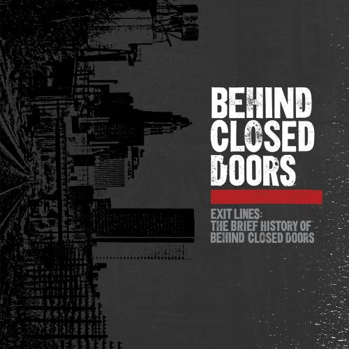 

Exit Lines: Brief History of Behind Closed Doors [LP] - VINYL