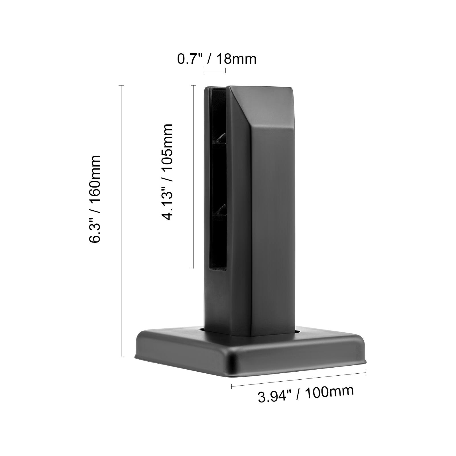 0.7" / 18mm  
6.3" / 160mm  
4.13" / 105mm  
3.94" / 100mm