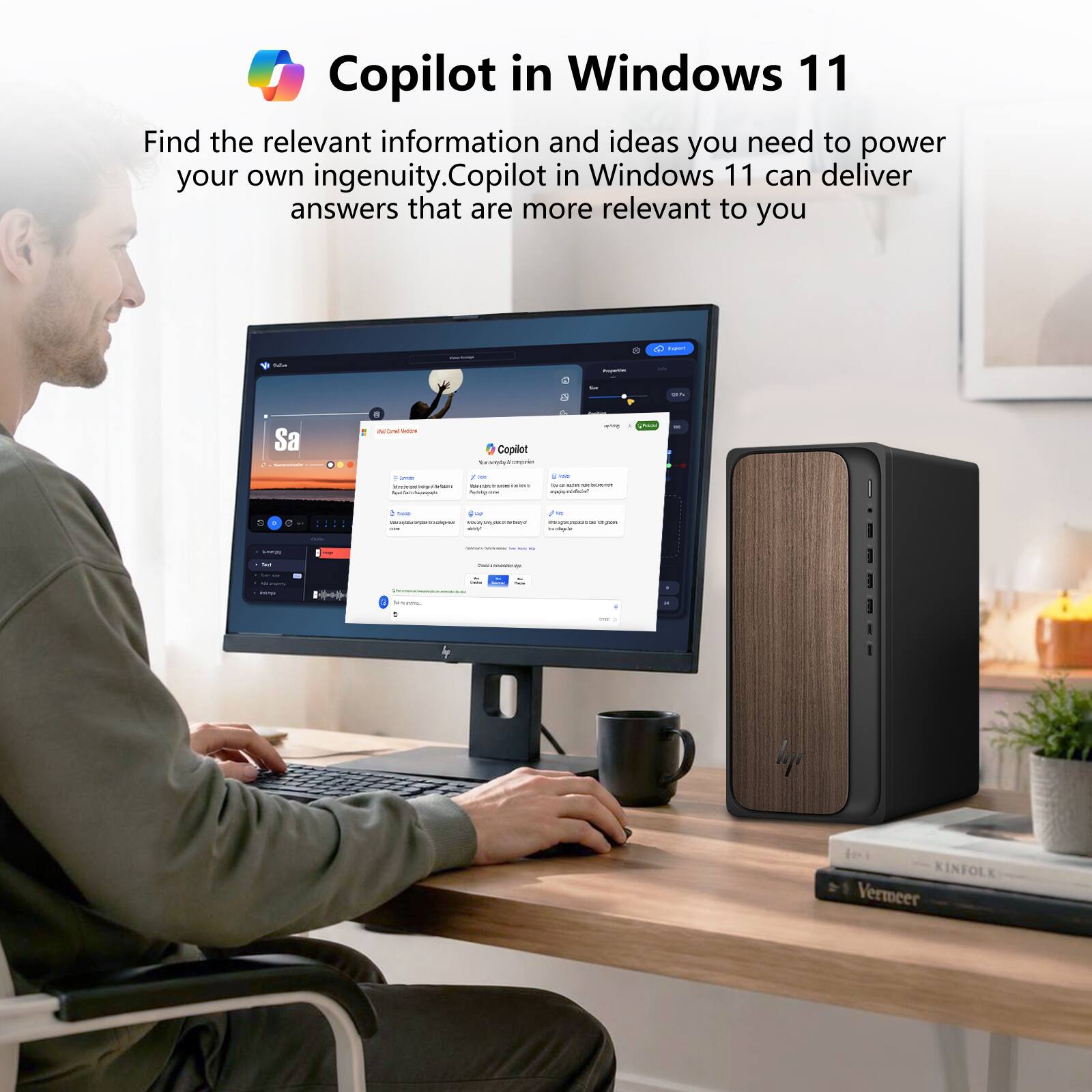 Copilot in Windows 11

Find the relevant information and ideas you need to power your own ingenuity. Copilot in Windows 11 can deliver answers that are more relevant to you