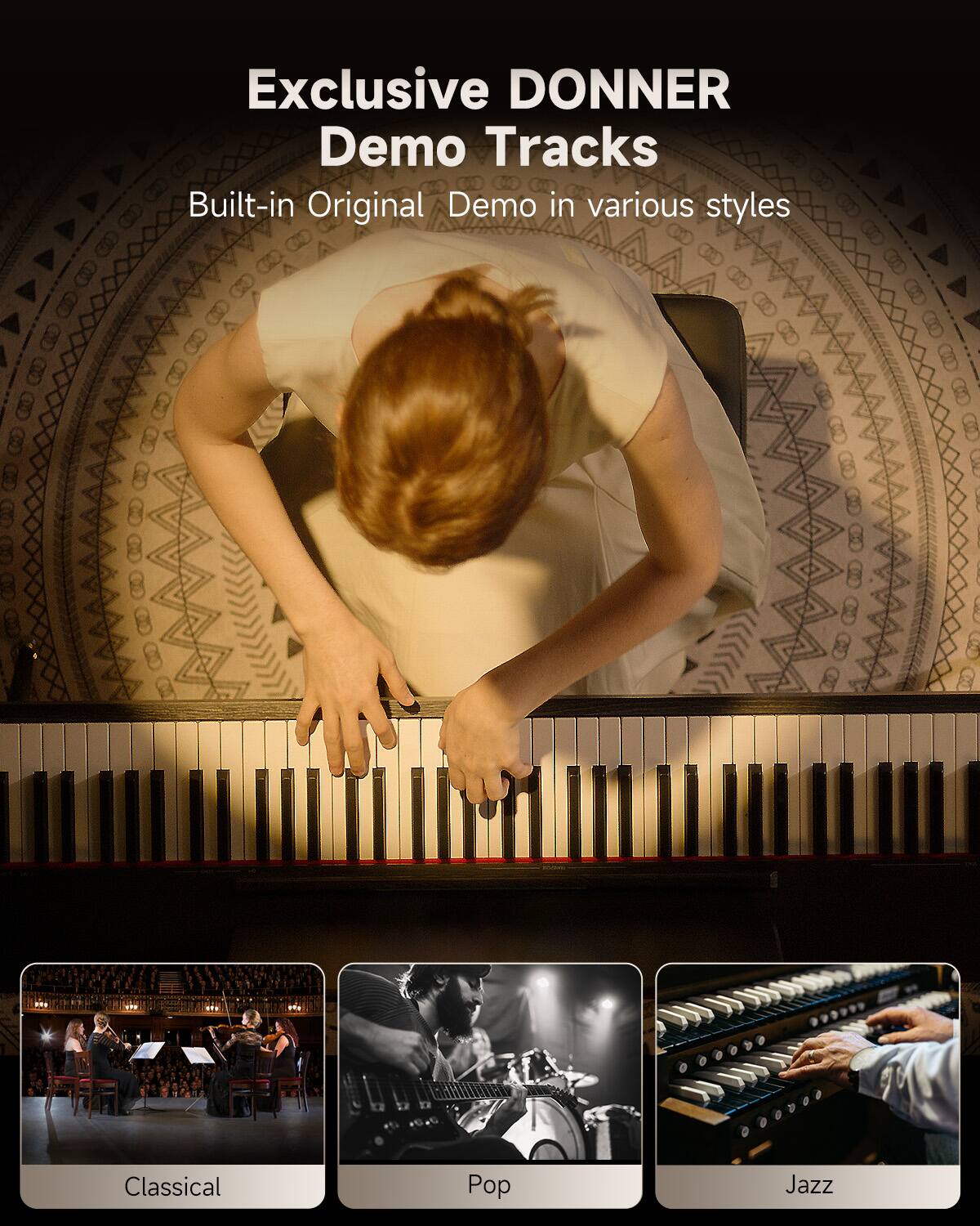 Exclusive DONNER Demo Tracks Built-in Original Demo in various styles Classical Pop Jazz