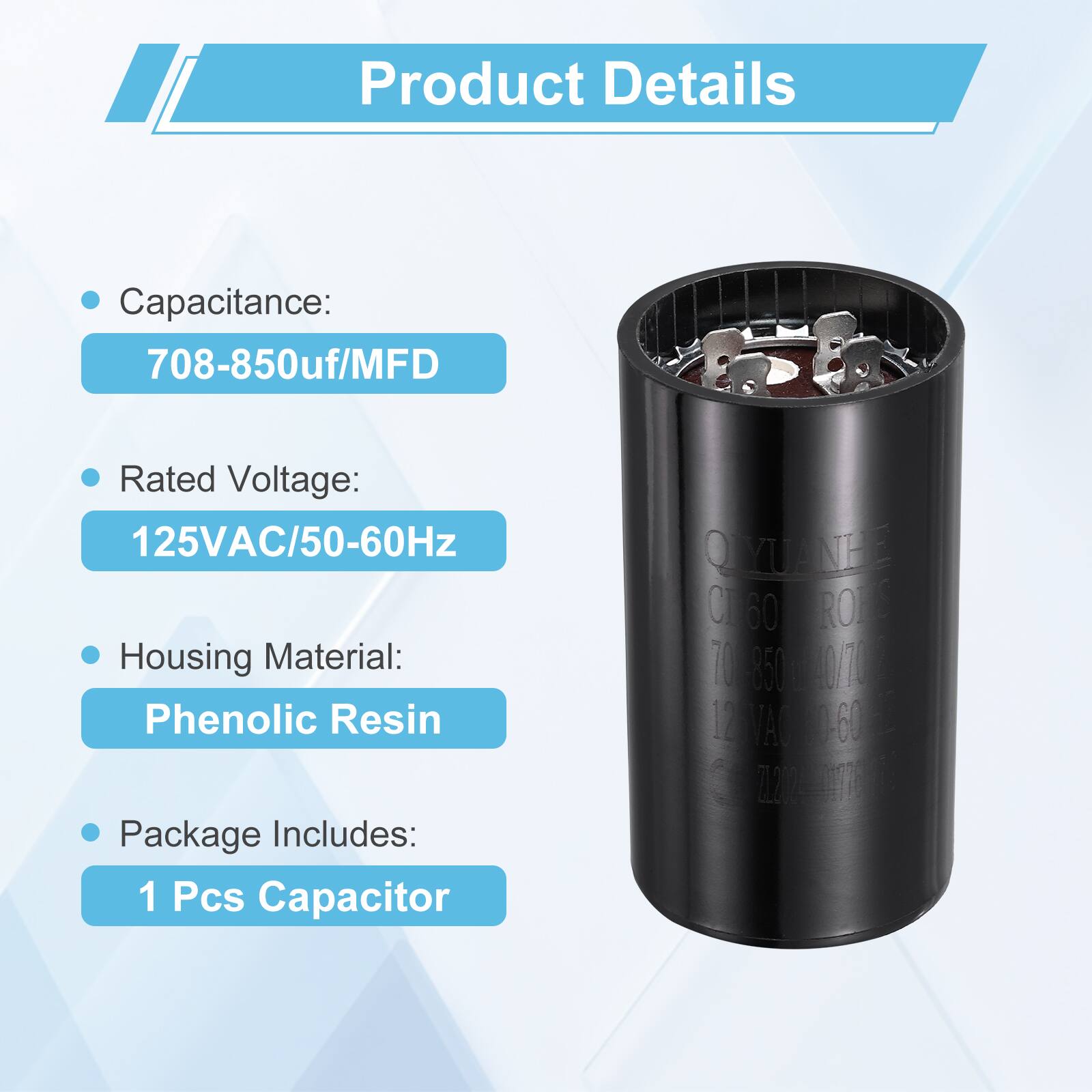 Product Details

- Capacitance: 708-850uf/MFD
- Rated Voltage: 125VAC/50-60Hz
- Housing Material: Phenolic Resin
- Package Includes: 1 Pcs Capacitor

QYUANEE 060 ROES 10850 IO Z 1 VA 1060 12027
