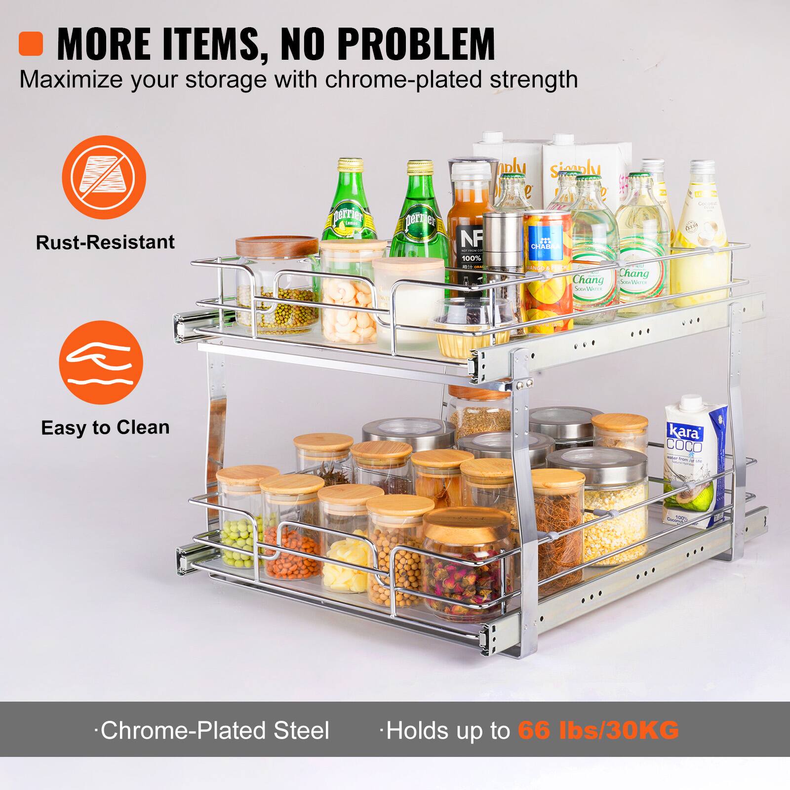 MORE ITEMS, NO PROBLEM  
Maximize your storage with chrome-plated strength.  
Rust-Resistant  
Easy to Clean  
Chrome-Plated Steel  
Holds up to 66 lbs/30KG