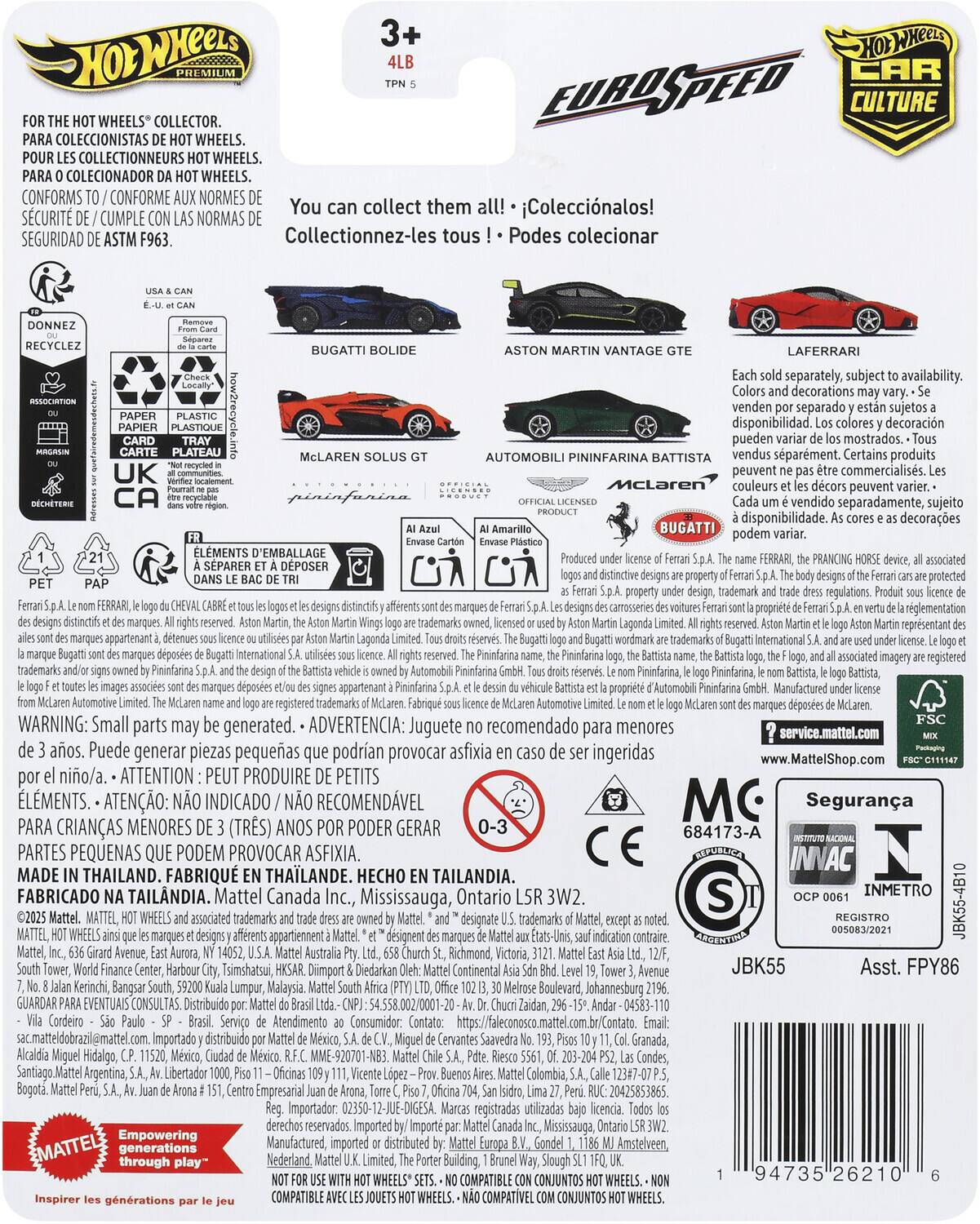 **Hot Wheels Premium**

**For the Hot Wheels Collector**
- Para coleccionistas de Hot Wheels
- Pour les collectionneurs Hot Wheels
- Para coleccionador de Hot Wheels
- Conforme aux normes de seguridad ASTM F963

**You can collect them all!**
- ¡Coleccionalos!
- Collectionnez-les tous!
- Podes coleccionar

**Bugatti Bolide**
- Each sold separately, subject to availability. Colors and decorations may vary.
- Vendidos por separado y están sujetos a disponibilidad. Los colores y decoraciones pueden variar.
- Certains produits peuvent être commercialisés séparément. Les couleurs et les décors peuvent varier.

**Aston Martin Vantage GTE**
- Each sold separately, subject to availability. Colors and decorations may vary.
- Vendidos por separado y están sujetos a disponibilidad. Los colores y decoraciones pueden variar.
- Certains produits peuvent être commercialisés séparément. Les couleurs et les décors peuvent varier.

**LaFerrari**
- Each sold separately, subject to availability. Colors and decorations may vary.
- Vendidos por separado y están sujetos a dispon