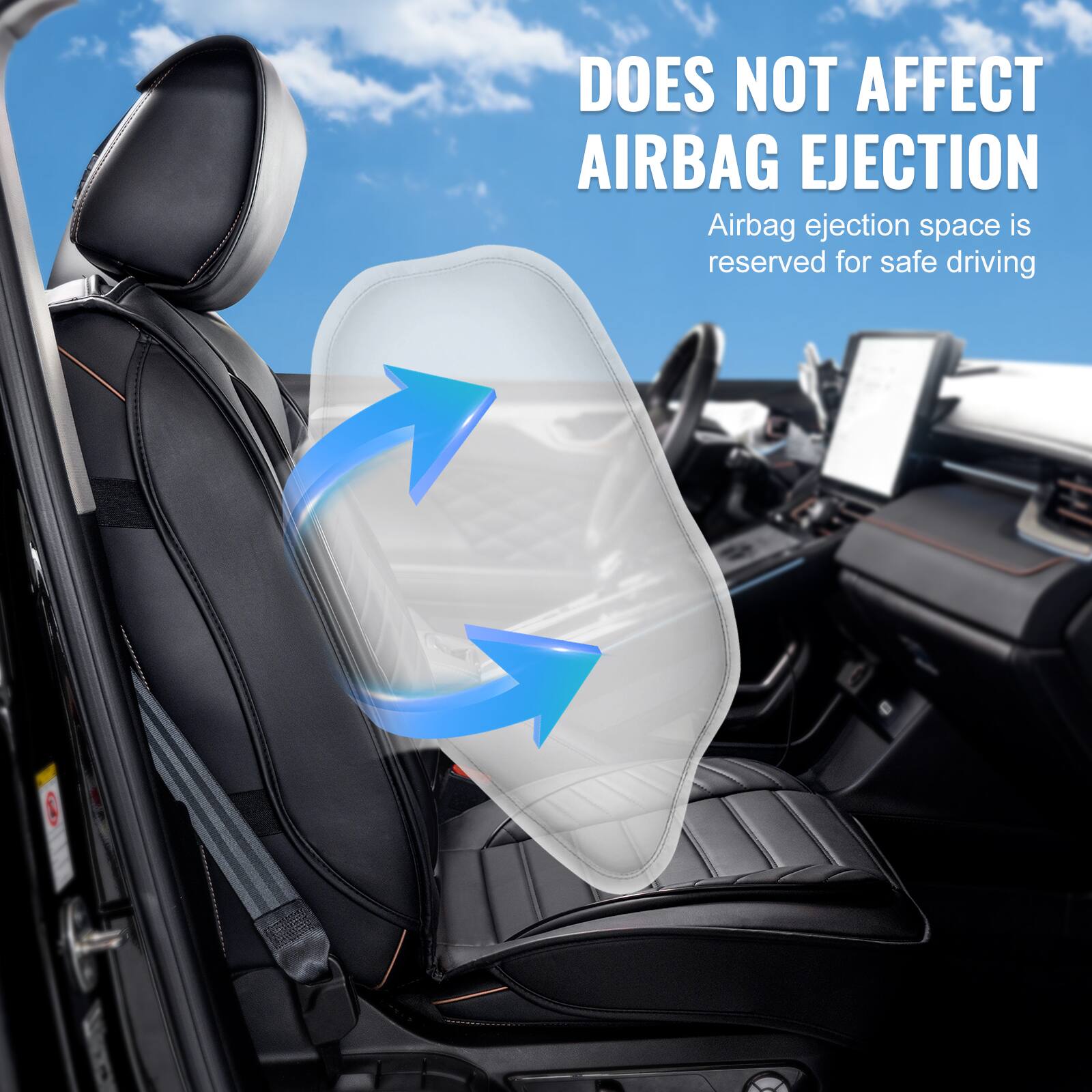 DOES NOT AFFECT AIRBAG EJECTION  
Airbag ejection space is reserved for safe driving