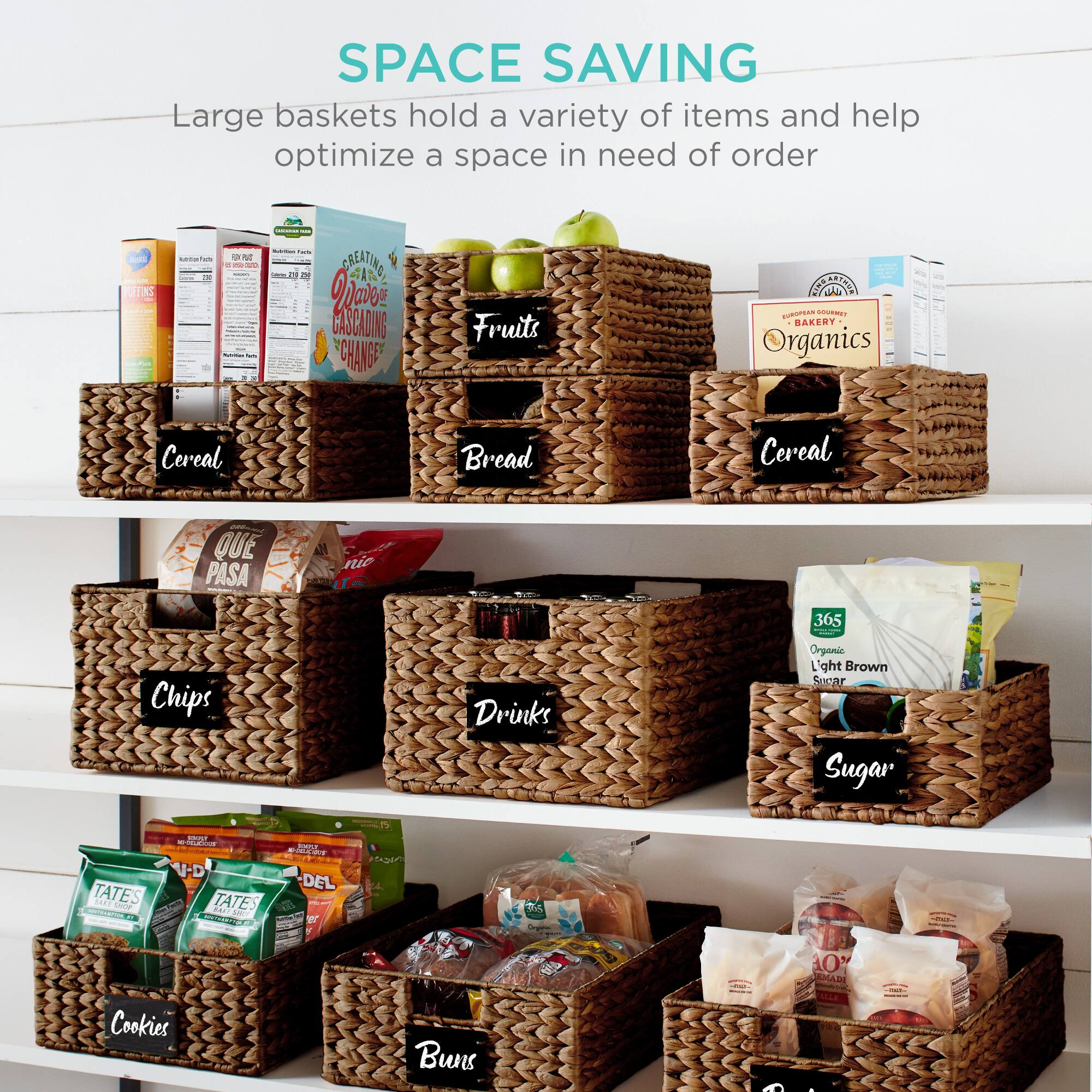 SPACE SAVING  
Large baskets hold a variety of items and help optimize a space in need of order  

- Fruits  
- Cereal  
- Bread  
- Chips  
- Drinks  
- Sugar  
- Cookies  
- Buns