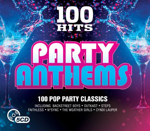  100 Hits: Party Anthems [CD]