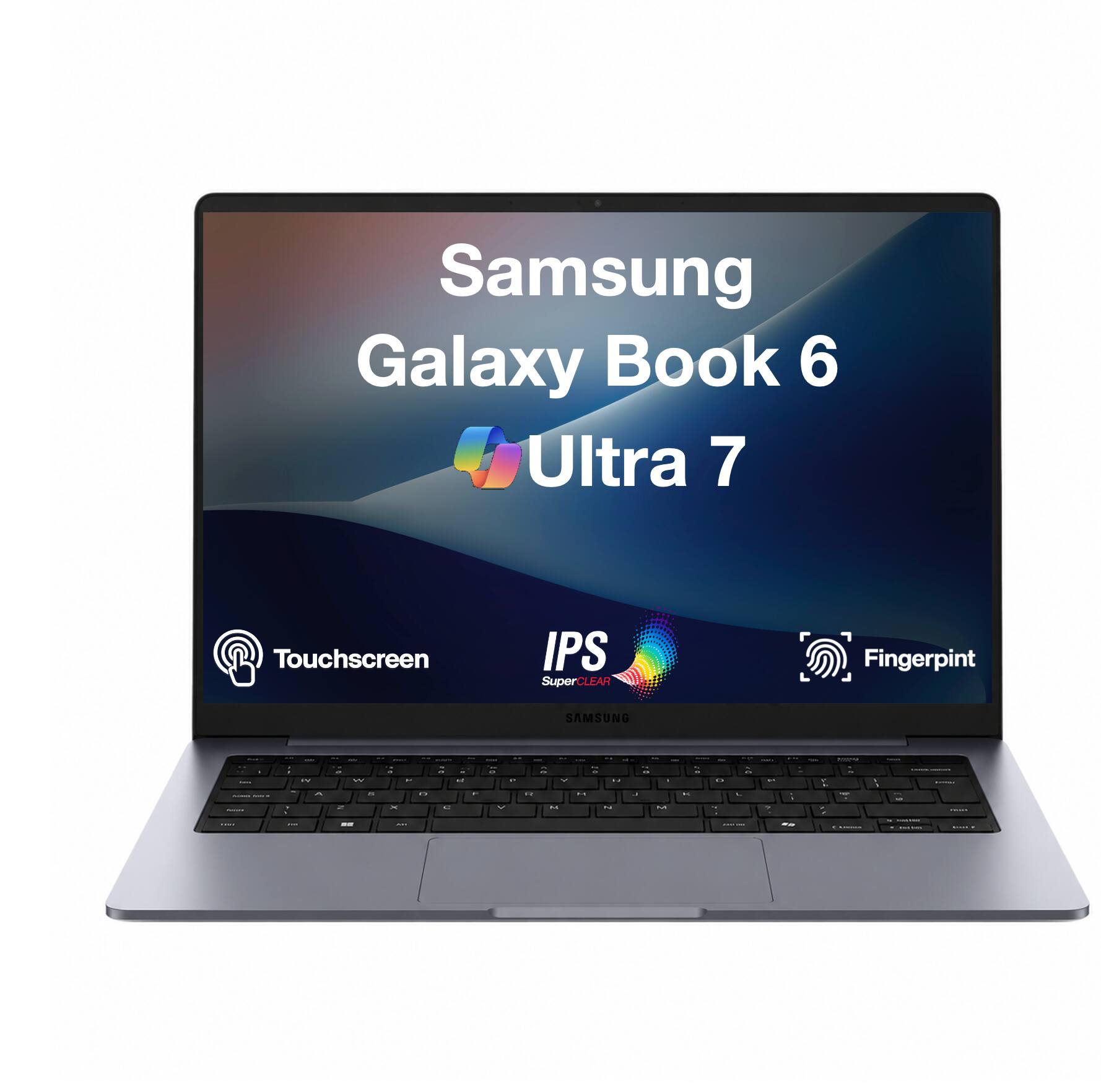 Samsung Galaxy Book 6 Ultra 7  
Touchscreen  
IPS SuperCLEAR  
Fingerprint  
SAMSUNG