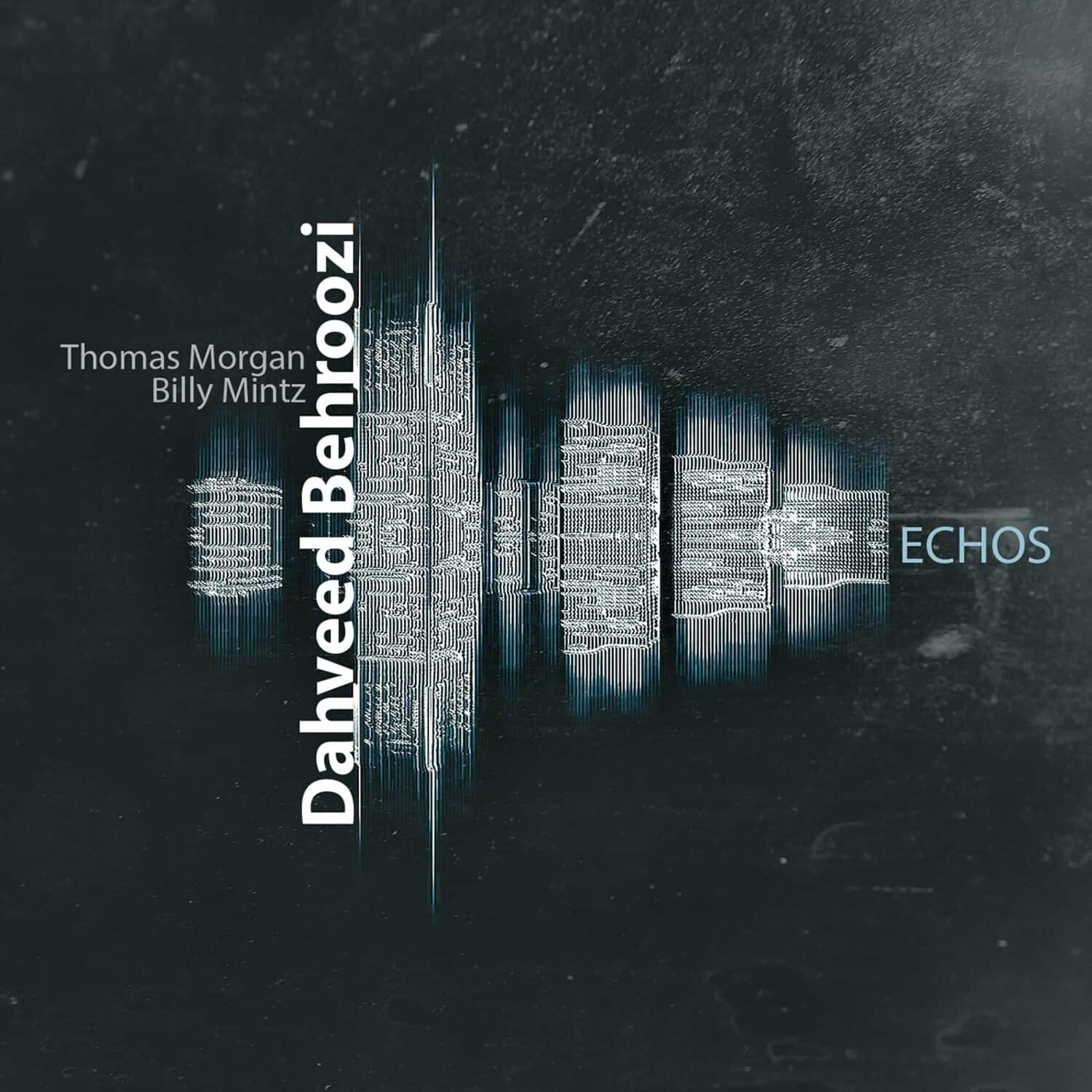 Dahveed Behroozi - Echos  - COMPACT DISCS