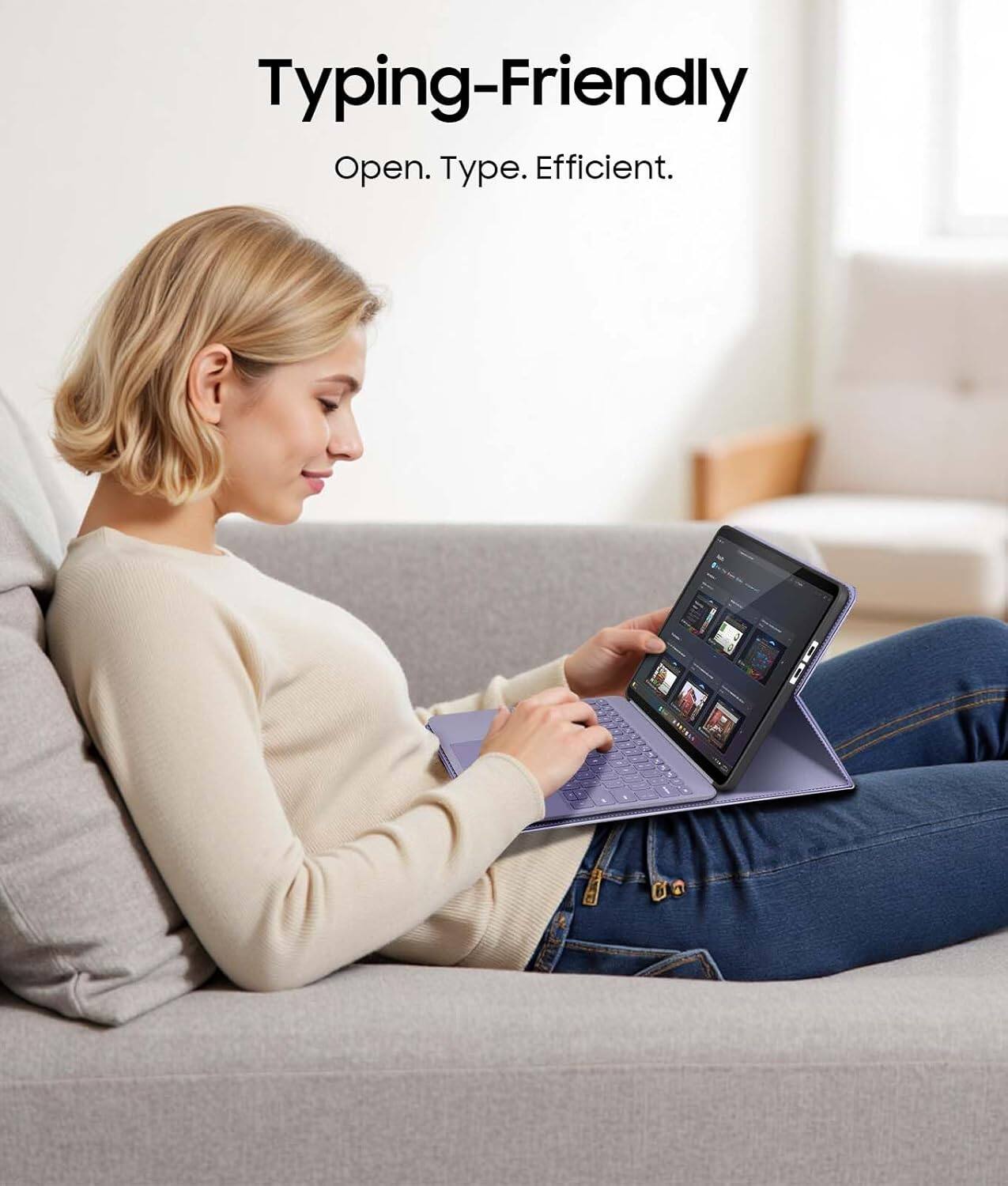 Typing-Friendly  
Open. Type. Efficient.